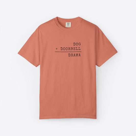 Dog + Doorbell = Drama T-Shirt