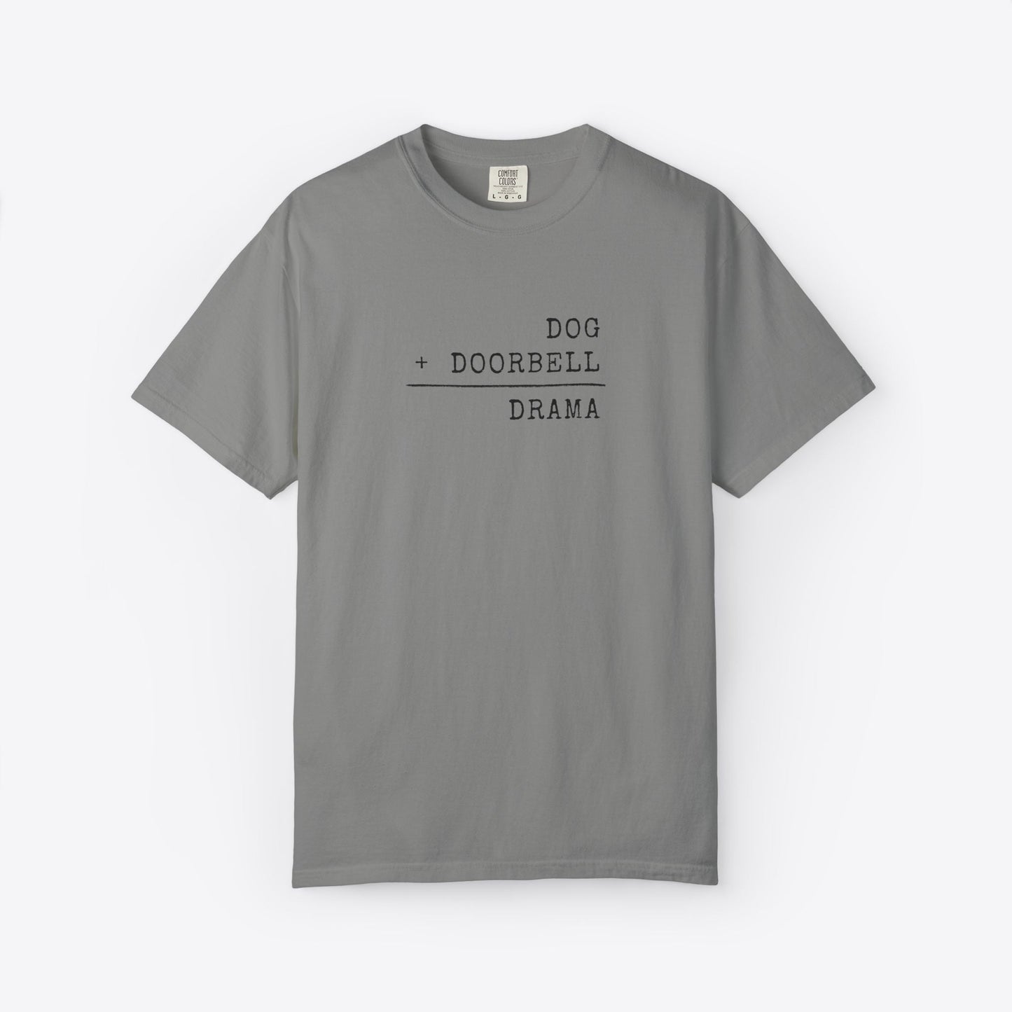 Dog + Doorbell = Drama T-Shirt