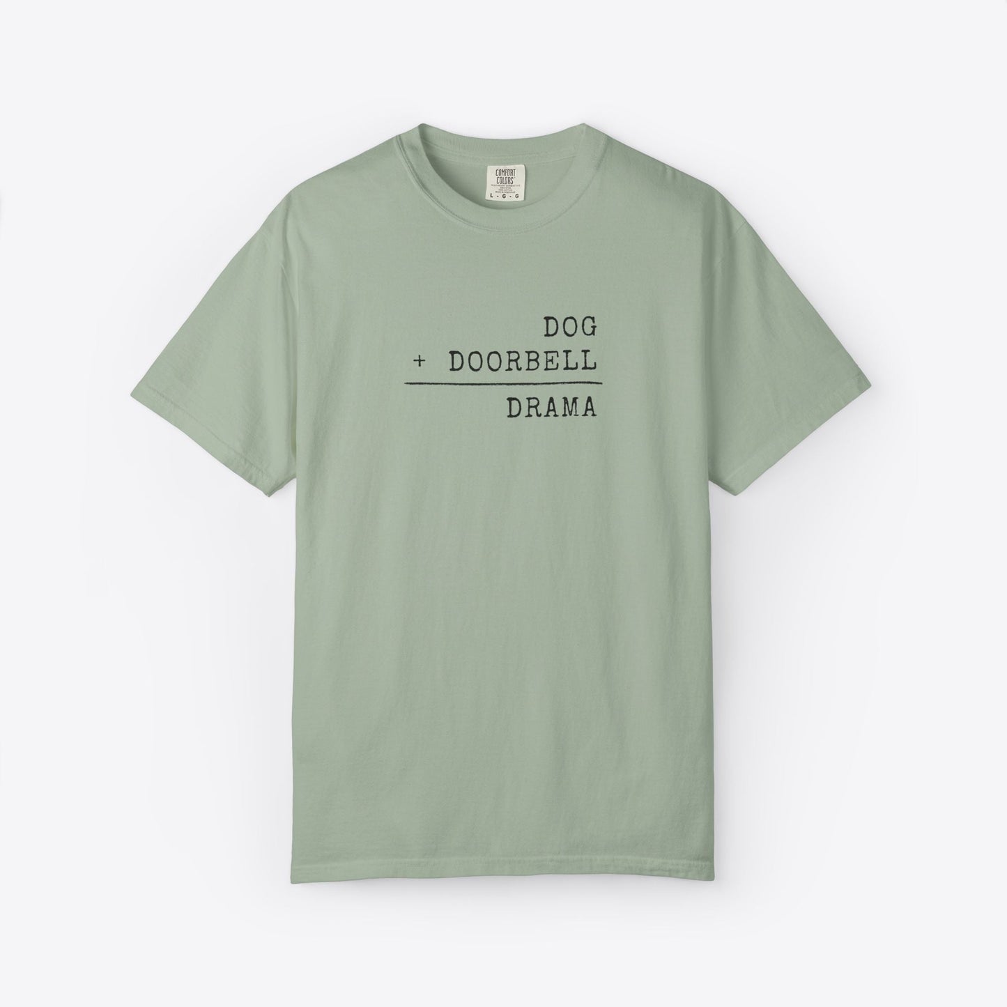Dog + Doorbell = Drama T-Shirt