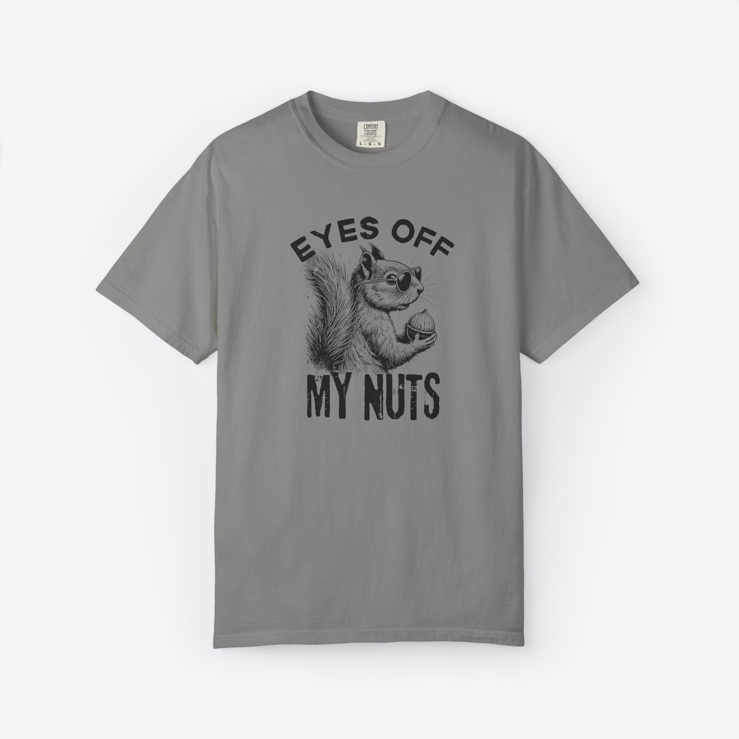 Eyes Off My Nuts Squirrel T-Shirt