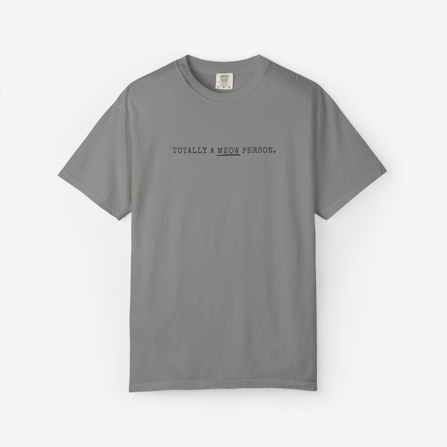 Totally a Meow Person Cat T-Shirt
