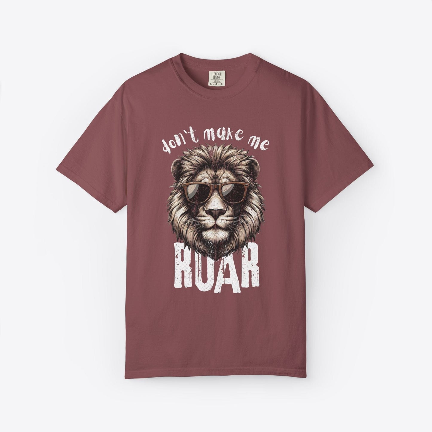 Don't Make Me Roar T-Shirt