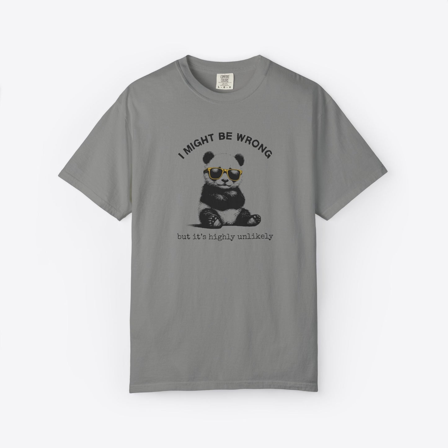 I Might Be Wrong Panda T-Shirt