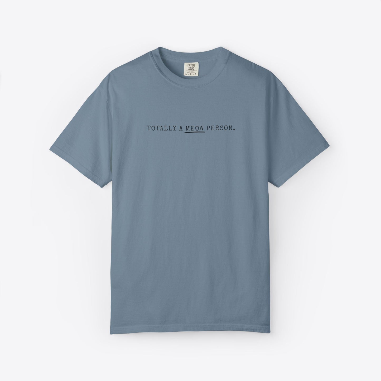 Totally a Meow Person Cat T-Shirt