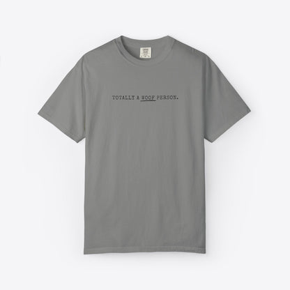 Totally a Woof Person Dog T-Shirt