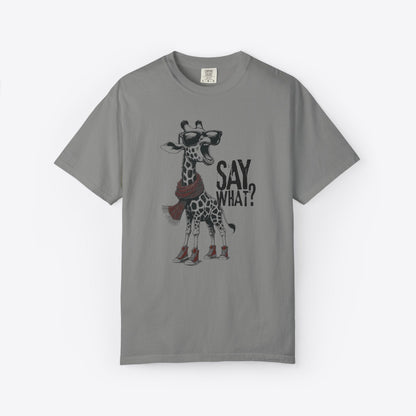 Say What? Giraffe T-Shirt