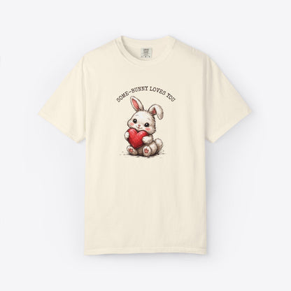 Some-Bunny Loves You T-Shirt