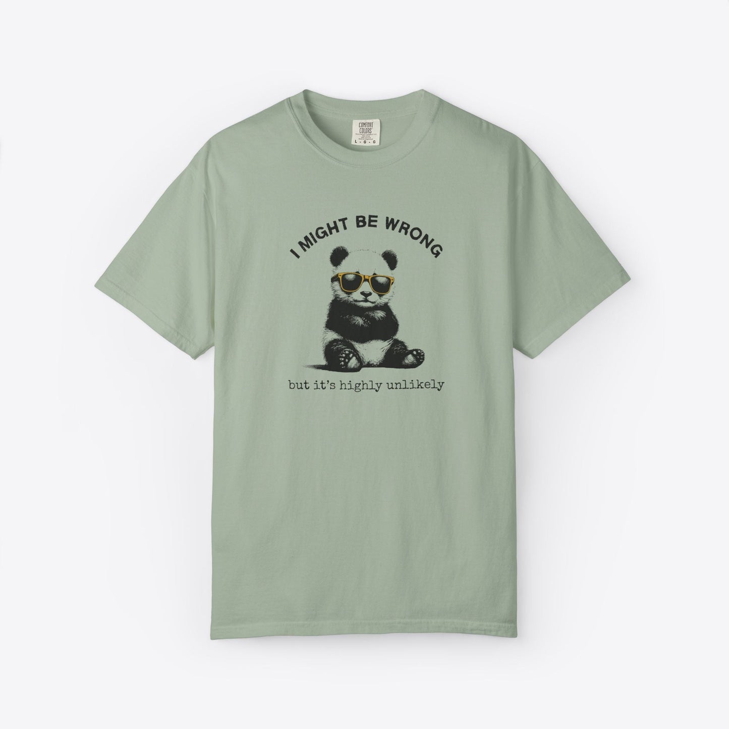 I Might Be Wrong Panda T-Shirt