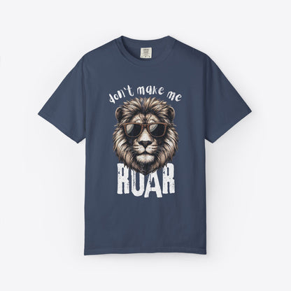 Don't Make Me Roar T-Shirt