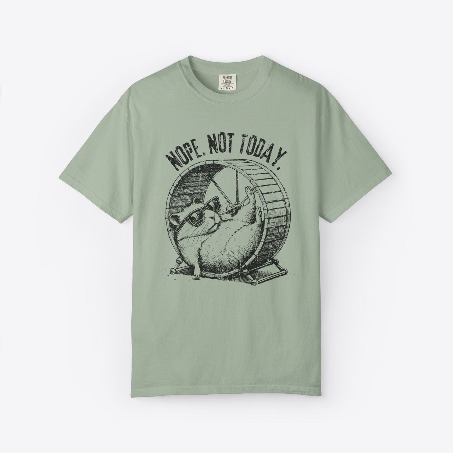 Not Today T-Shirt