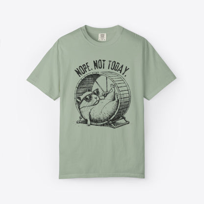 Not Today T-Shirt