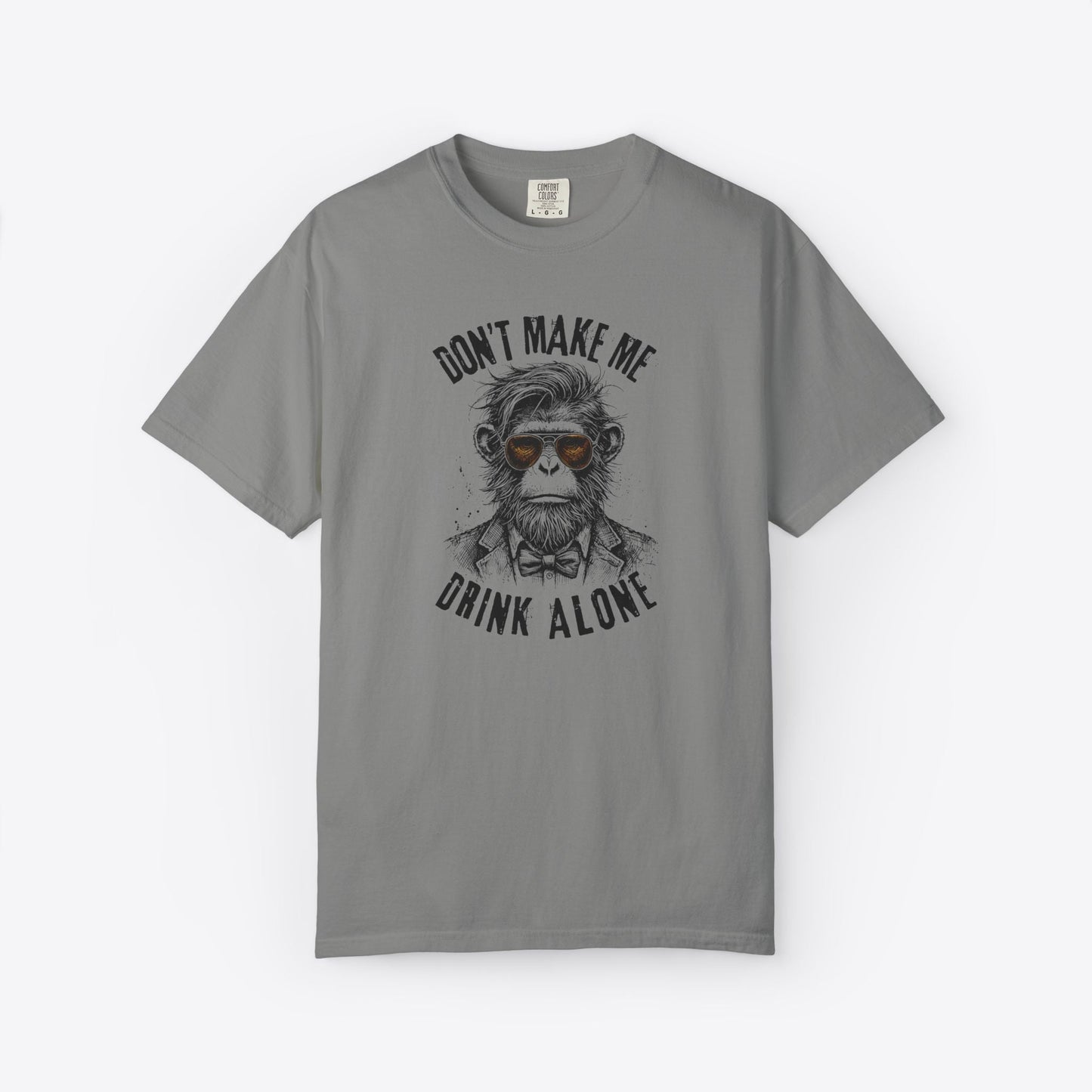 Don't Make Me Drink Alone Monkey T-Shirt