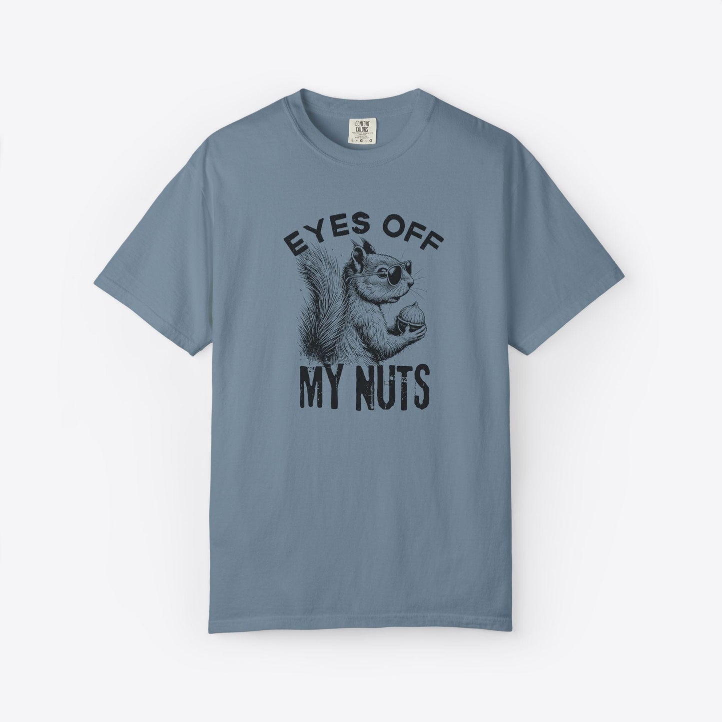 Eyes Off My Nuts Squirrel T-Shirt