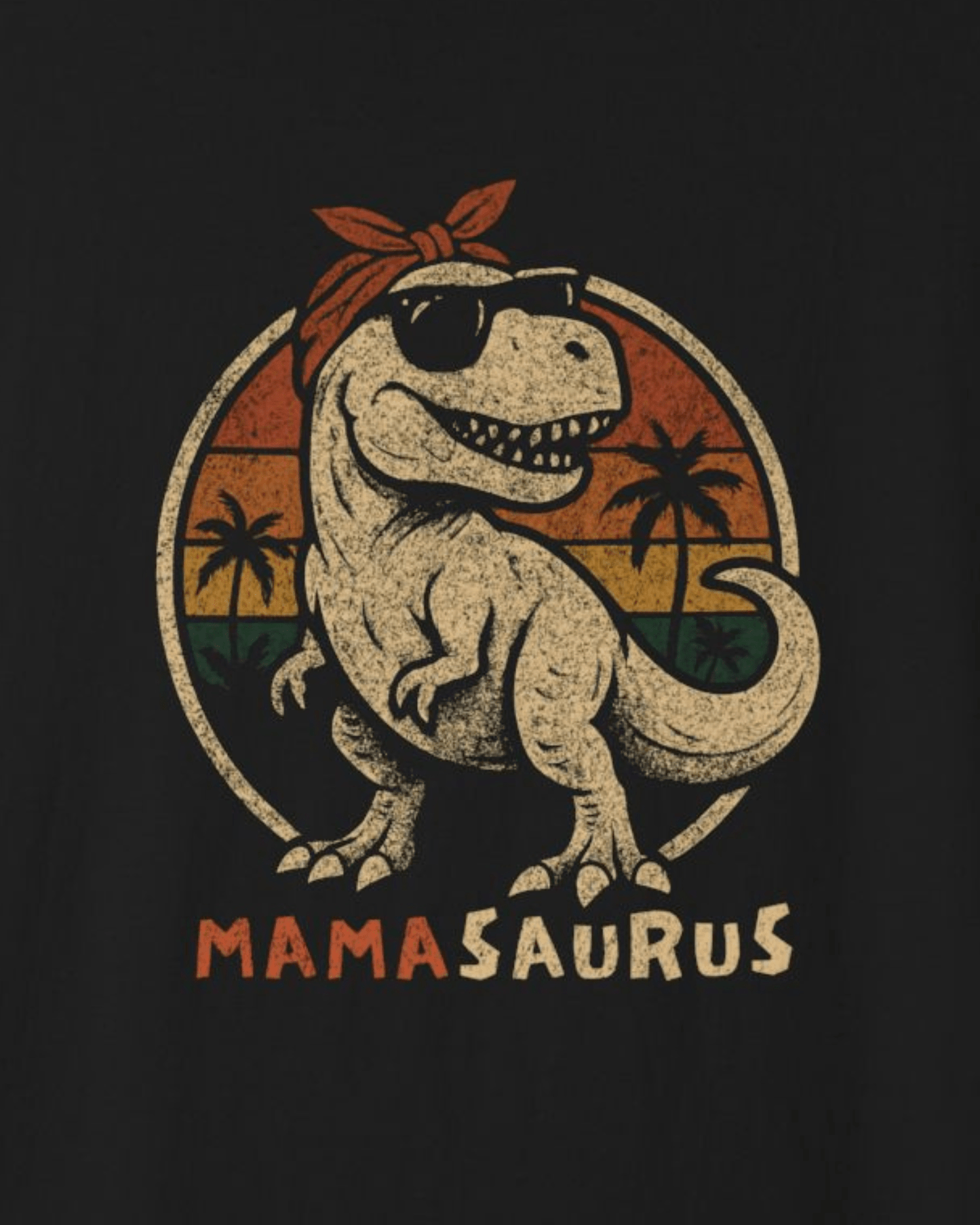 MamaSaurus T-Shirt