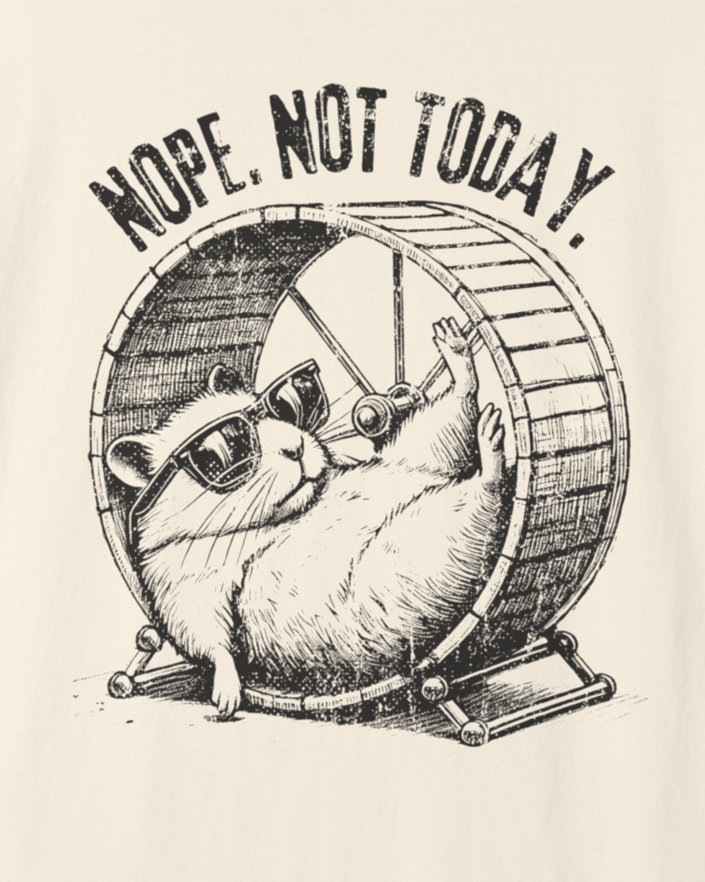 Not Today T-Shirt
