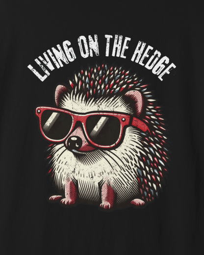 Living On The Hedge T-Shirt