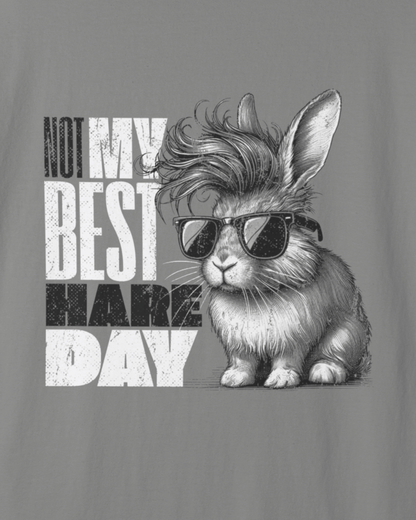 Not My Best Hare Day T-Shirt