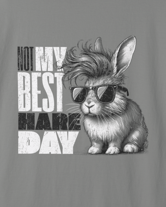 Not My Best Hare Day T-Shirt