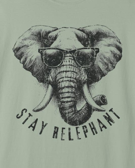 Stay Relephant T-Shirt
