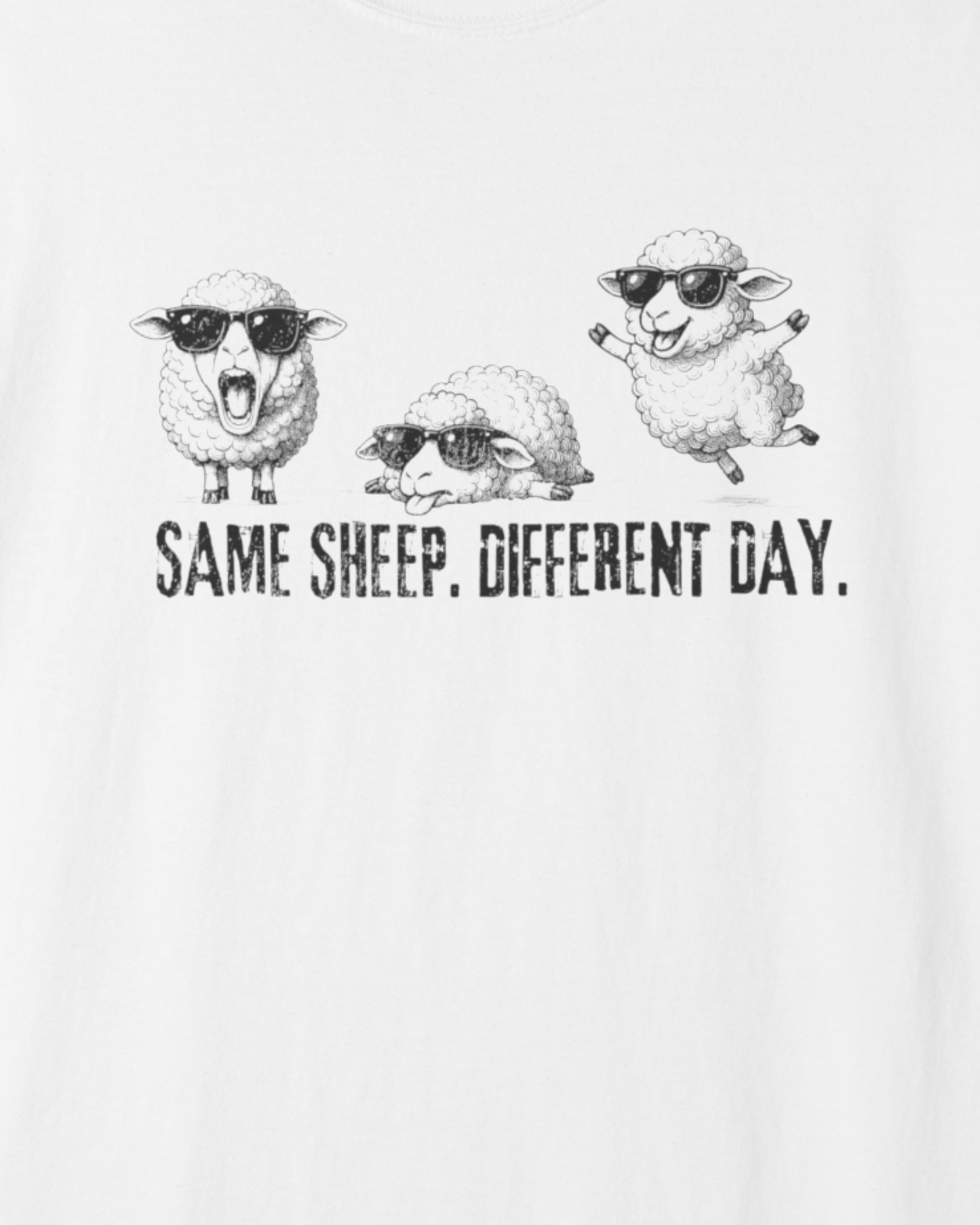 Same Sheep Different Day T-Shirt