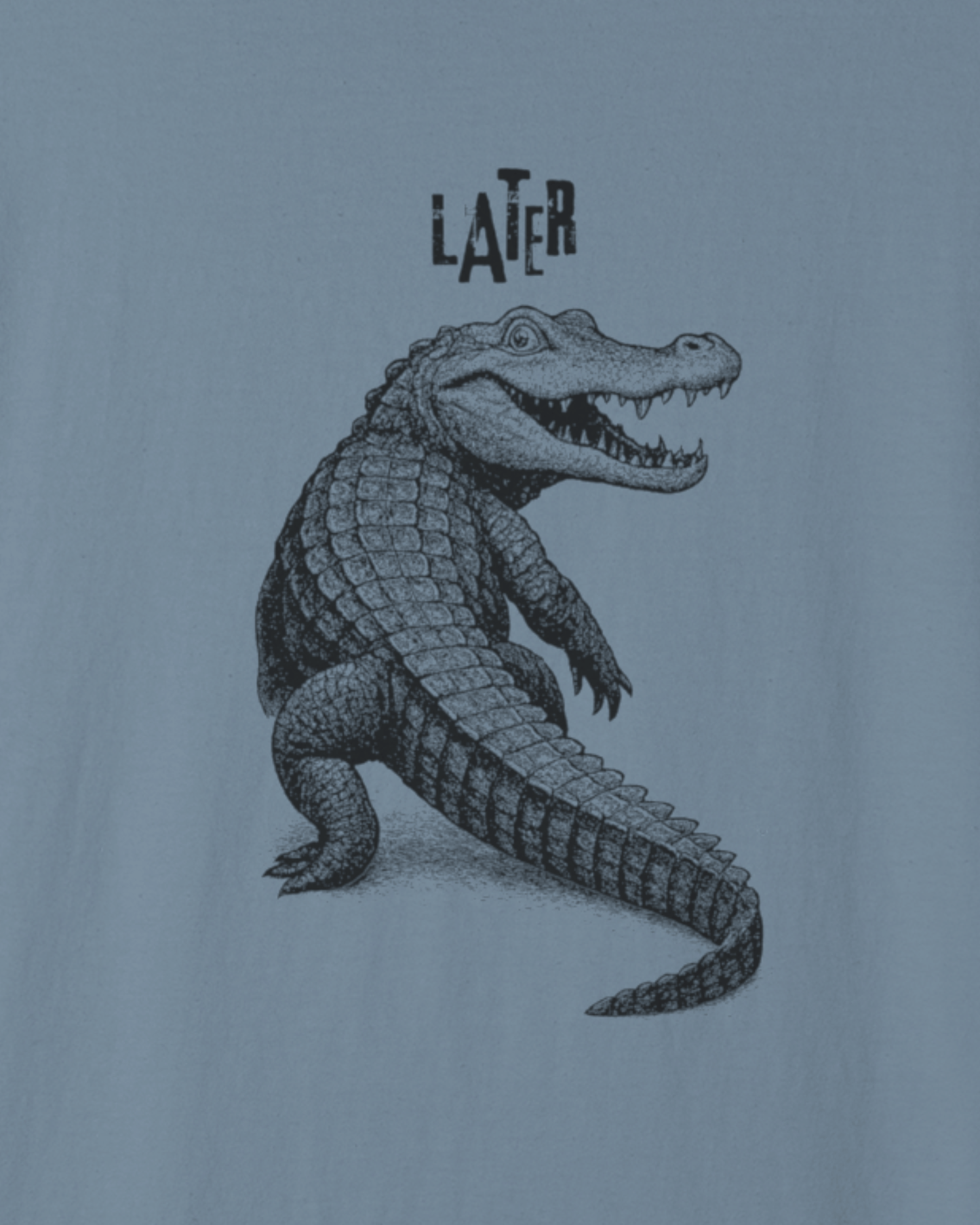 Later Alligator T-Shirt