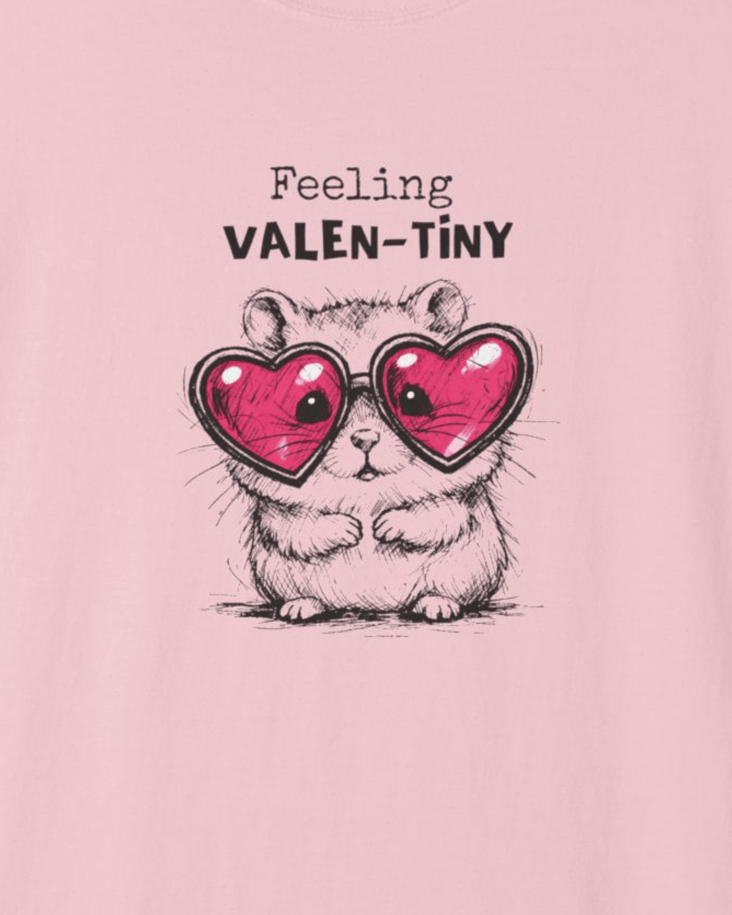 Feeling Valen-Tiny Hamster T-Shirt