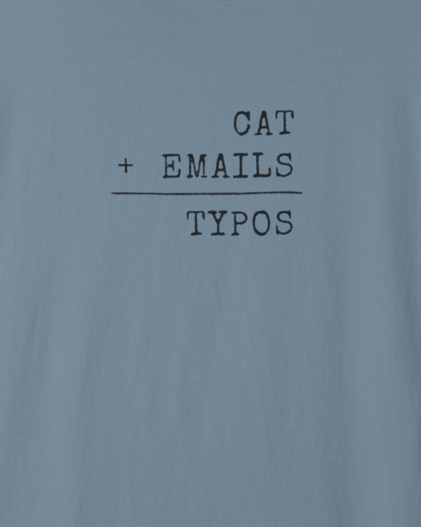 Cat + Emails = Typos T-Shirt