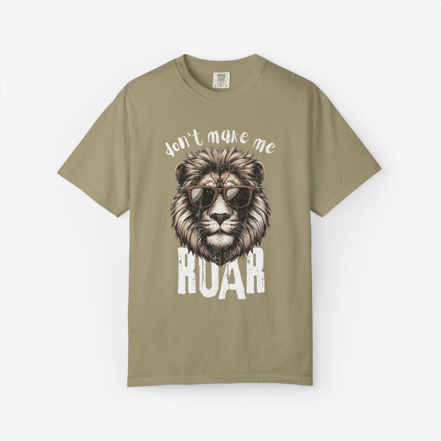 Don't Make Me Roar T-Shirt