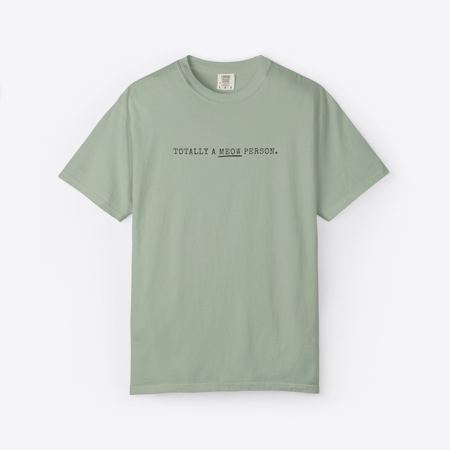 Totally a Meow Person Cat T-Shirt