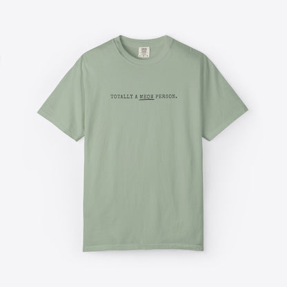 Totally a Meow Person Cat T-Shirt
