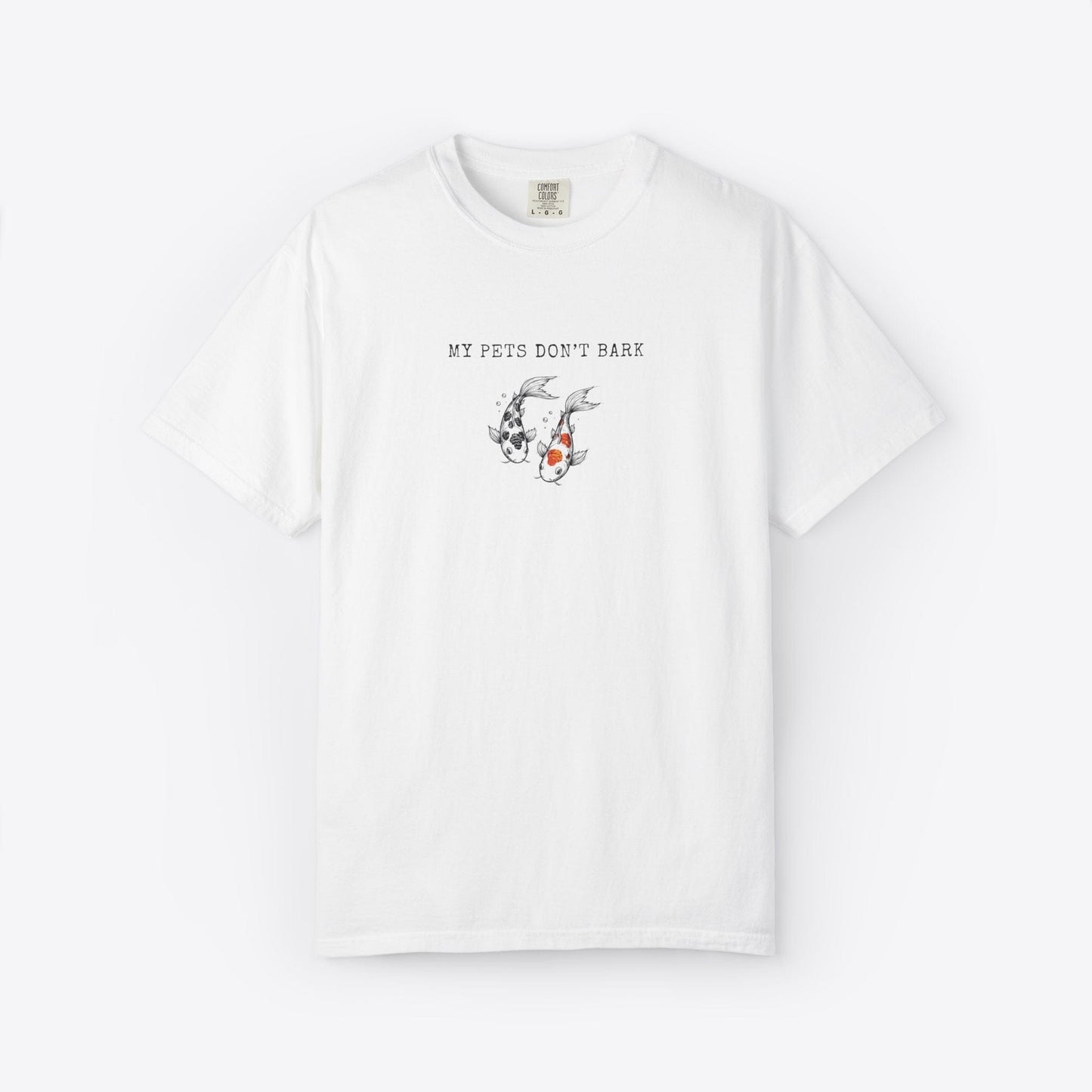 My Pets Don't Bark Fish T-Shirt