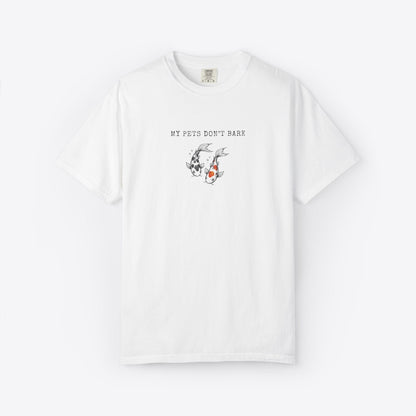 My Pets Don't Bark Fish T-Shirt
