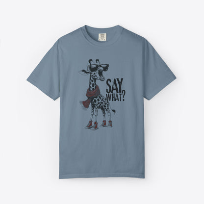 Say What? Giraffe T-Shirt