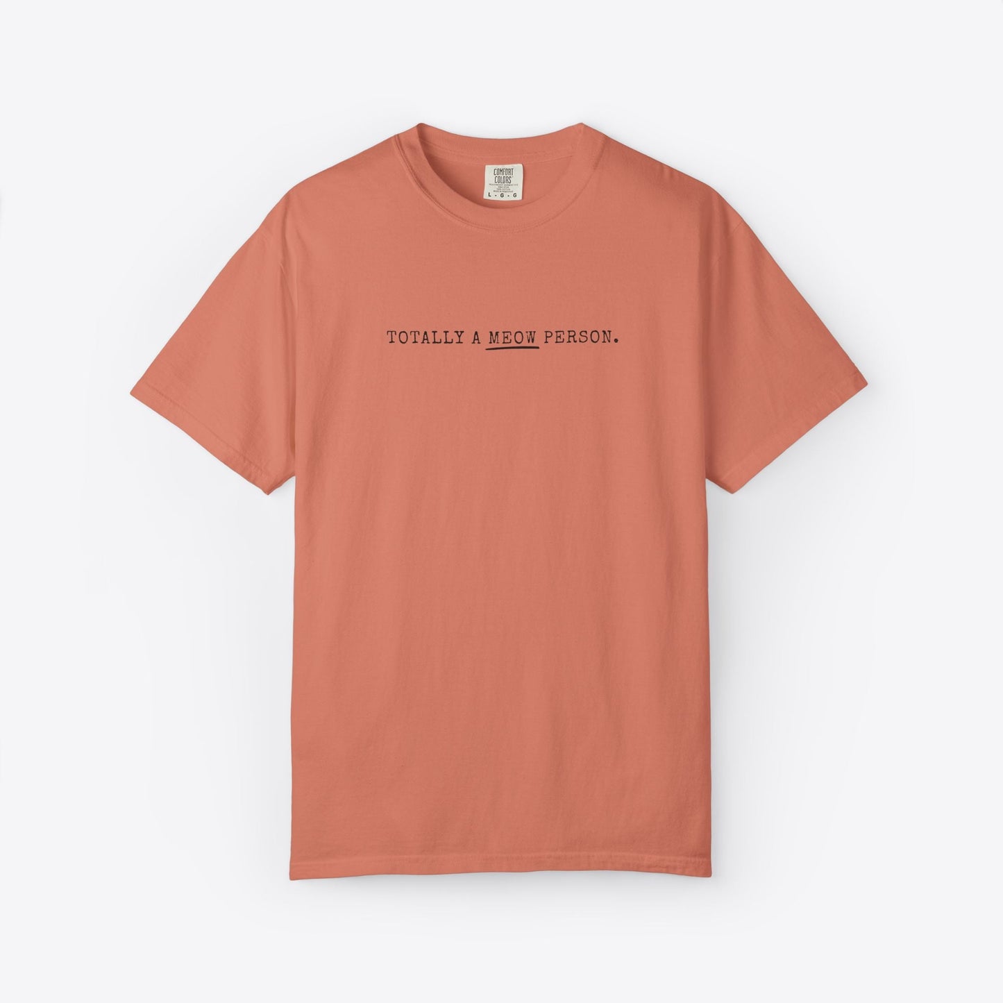 Totally a Meow Person Cat T-Shirt