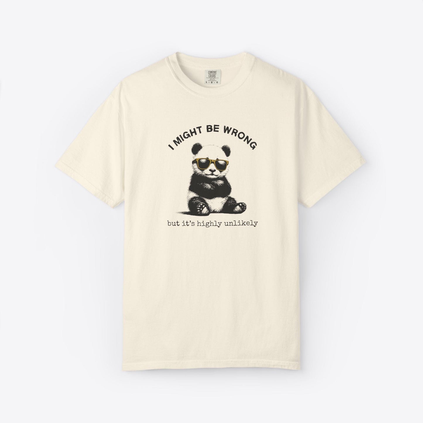 I Might Be Wrong Panda T-Shirt