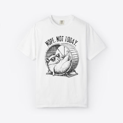 Not Today T-Shirt
