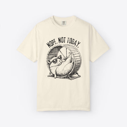 Not Today T-Shirt