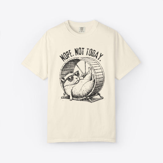 Not Today T-Shirt