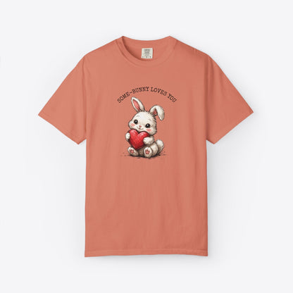 Some-Bunny Loves You T-Shirt