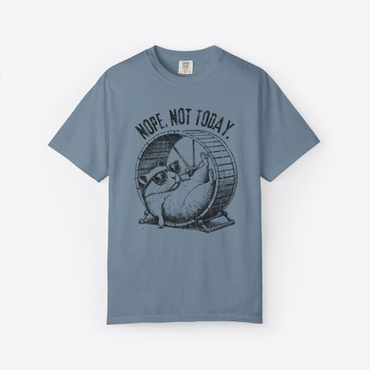 Not Today T-Shirt