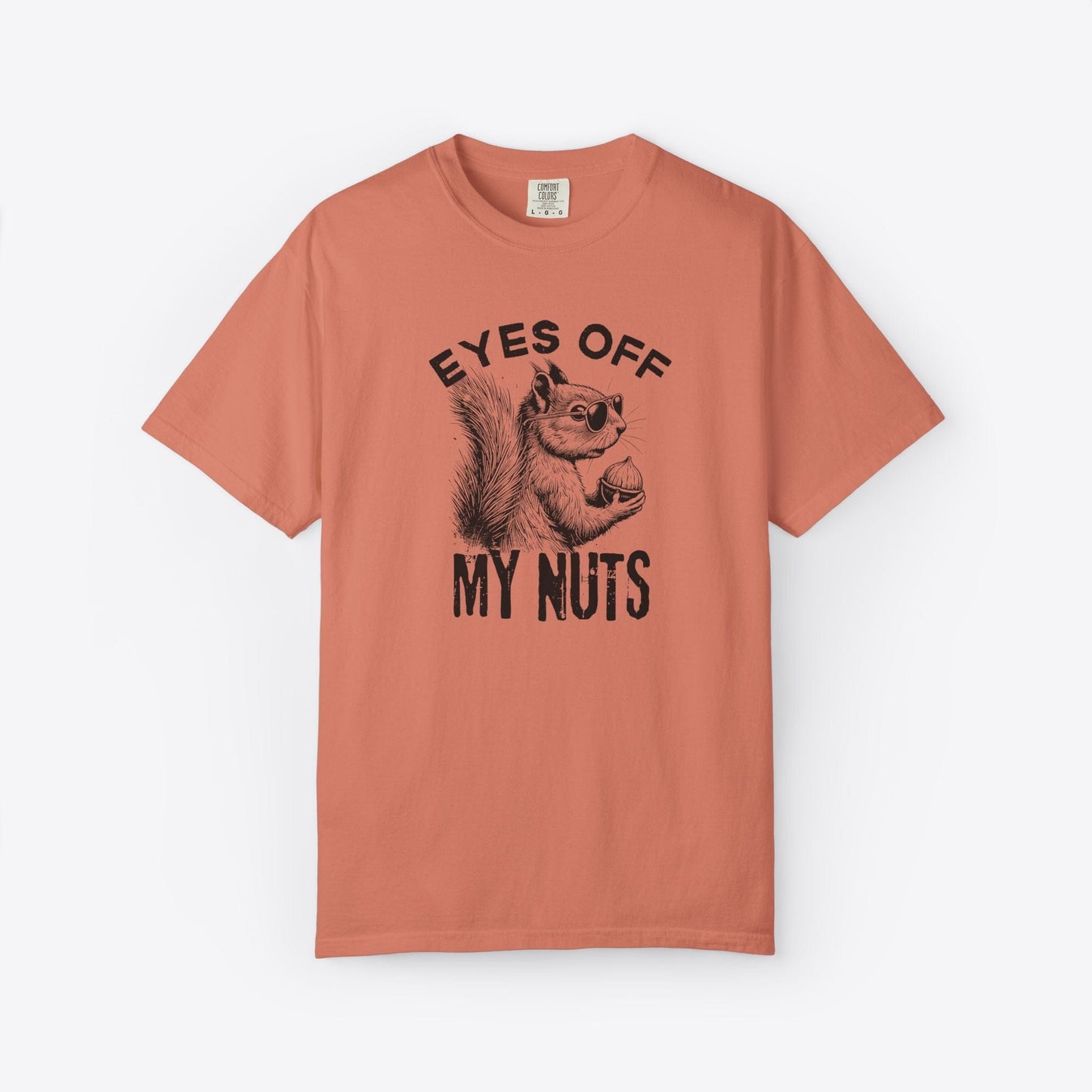 Eyes Off My Nuts Squirrel T-Shirt