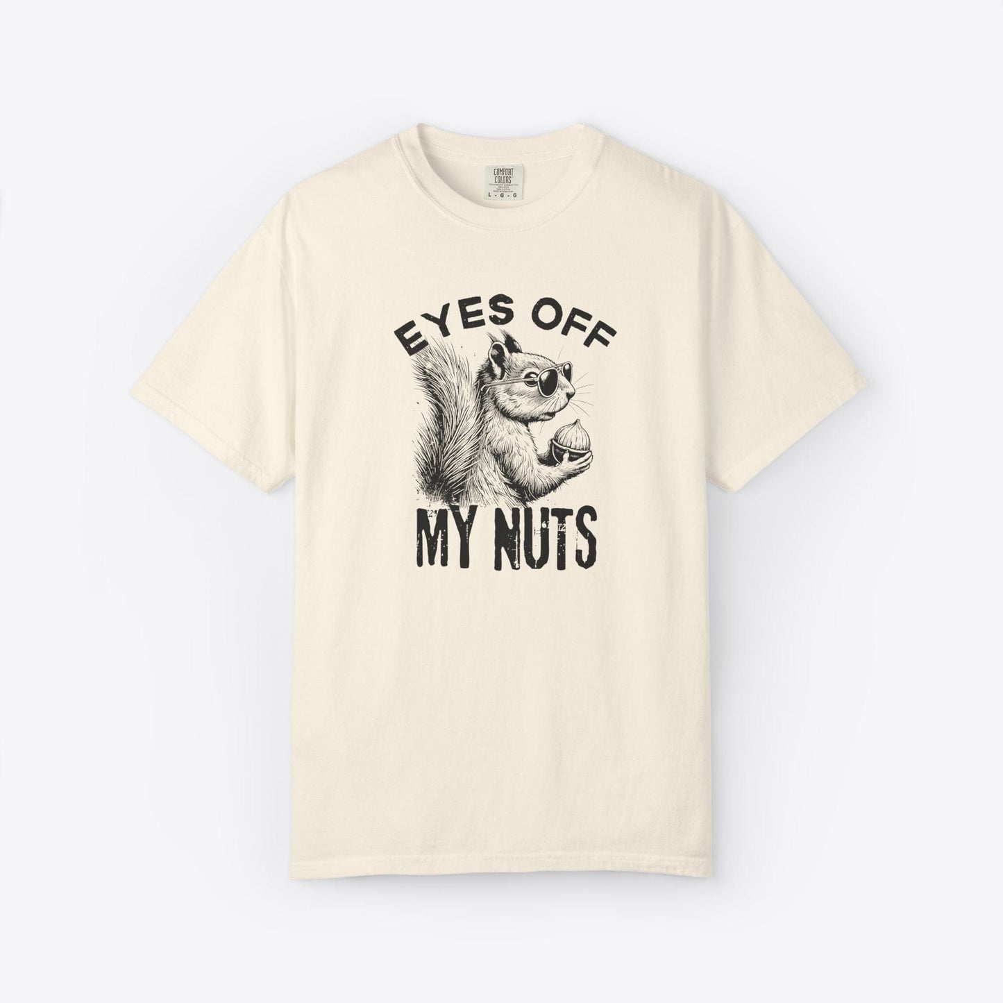 Eyes Off My Nuts Squirrel T-Shirt