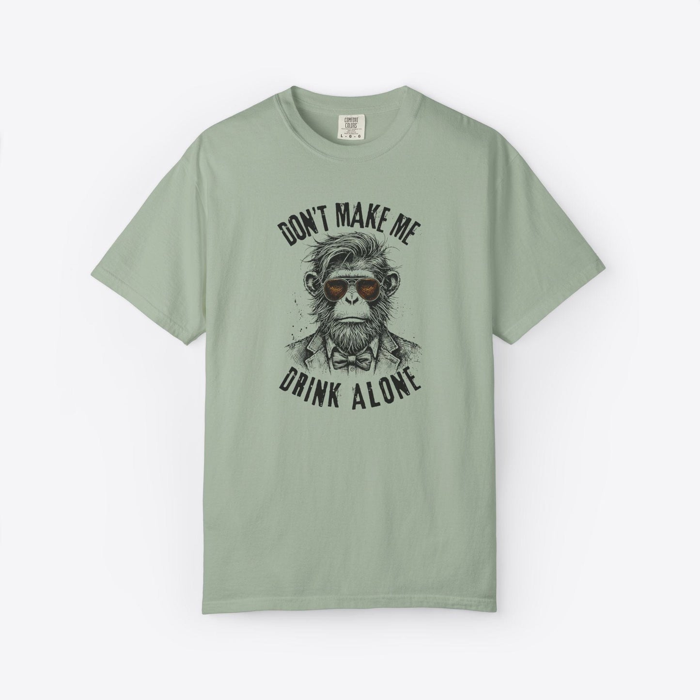 Don't Make Me Drink Alone Monkey T-Shirt